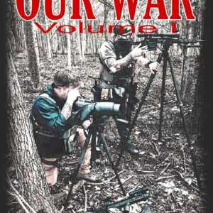 Our War: Volume 1